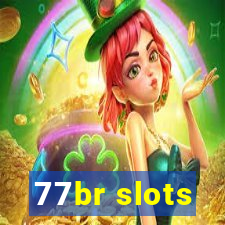 77br slots